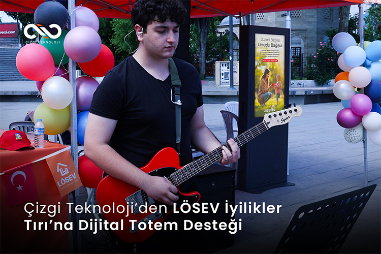 Çizgi Teknoloji’den LÖSEV İyilikler Tırı’na Dijital Totem Desteği